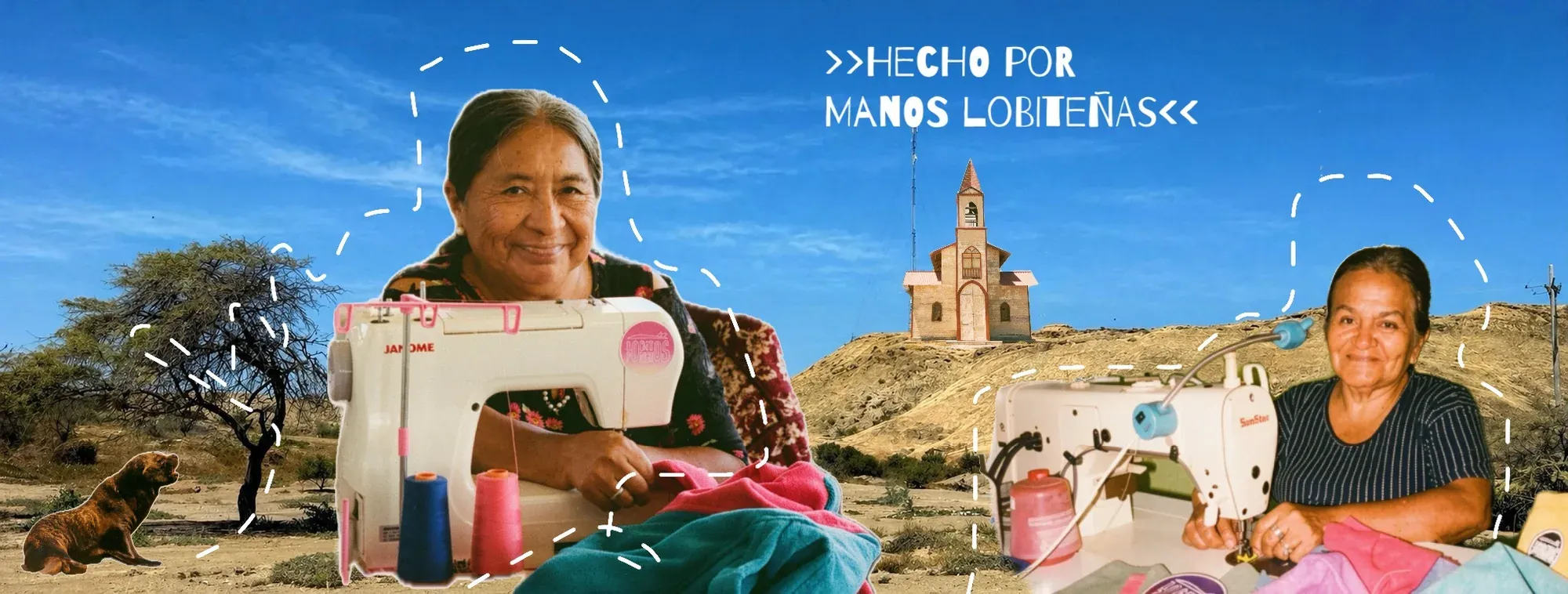Made by Lobitos hands: two of our grandmothers sewing at their machines, with the Lobitos church behind them